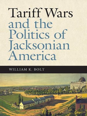 cover image of Tariff Wars and the Politics of Jacksonian America